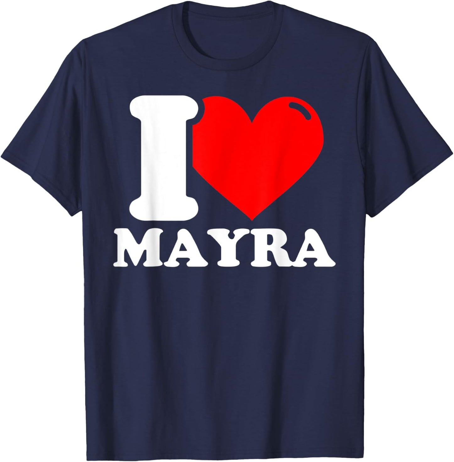 I love Mayra T-Shirt - T-Shirt | Navy