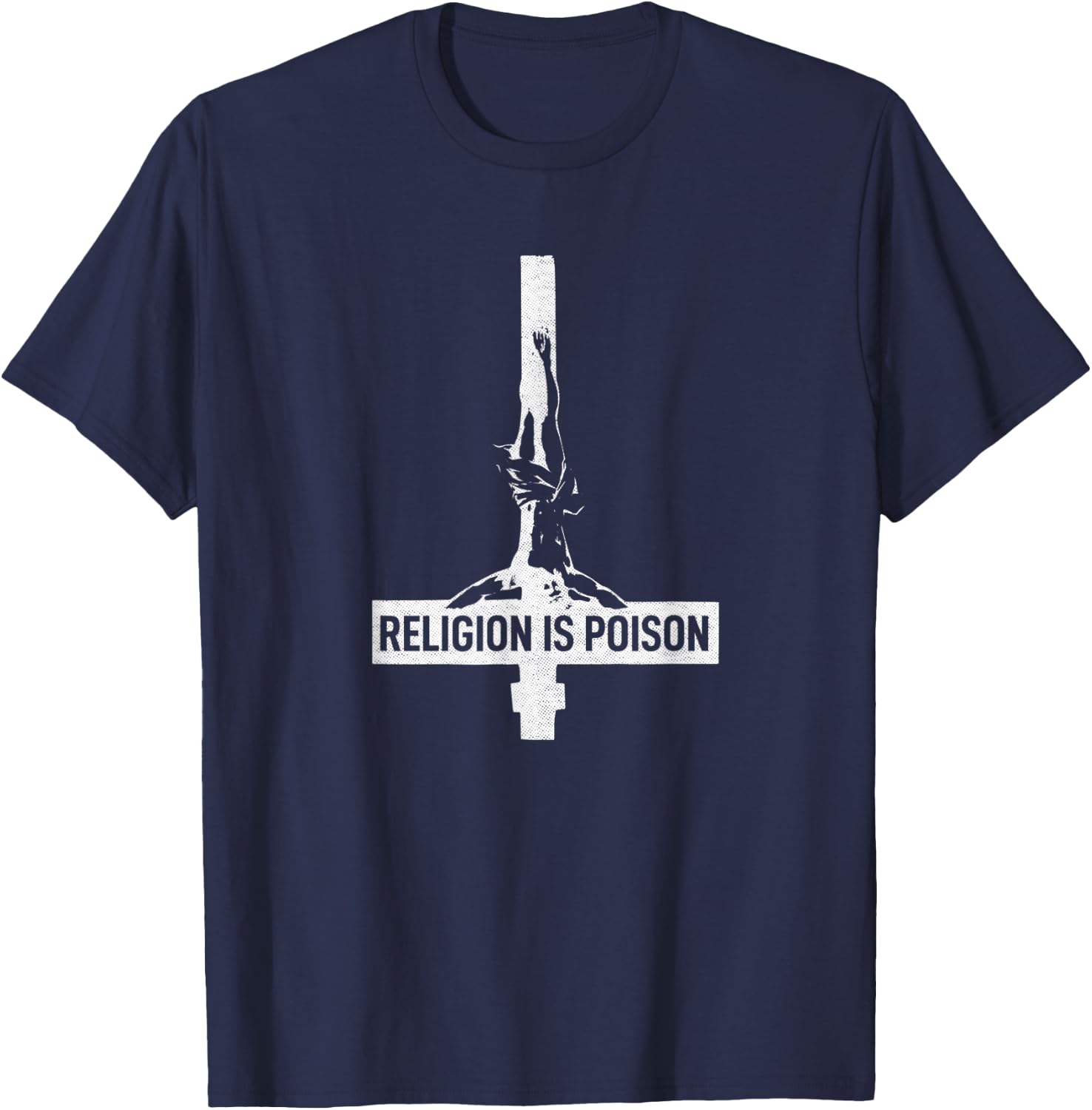 Antichrist Grunge Religion Is Poison Atheist Occult Gothic T-Shirt - T-Shirt | Navy