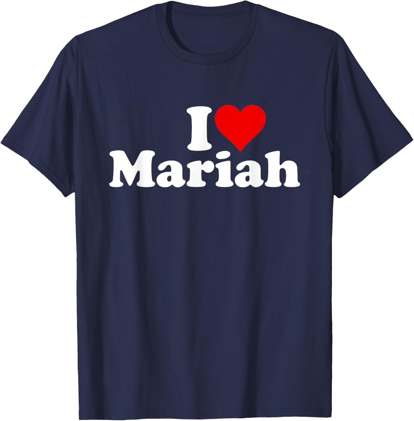 I Love Heart Mariah T-Shirt - T-Shirt | Navy