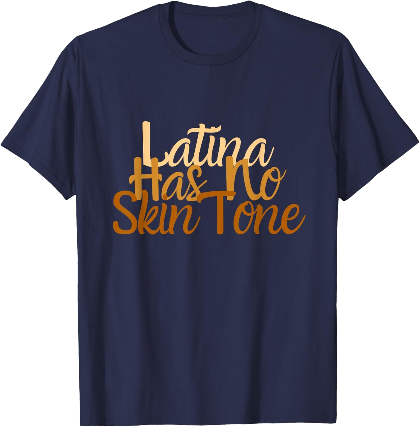 Latina Has No Skin Tone Afro Latina Hispanic Heritage 24 7 T-Shirt - T-Shirt | Navy