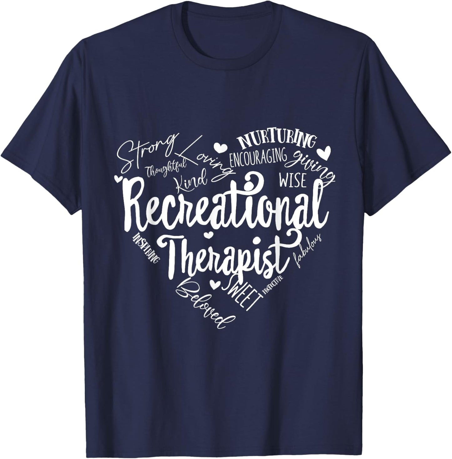 Recreational Therapist Recreation Therapy Therapeutic RT T-Shirt - T-Shirt | Navy