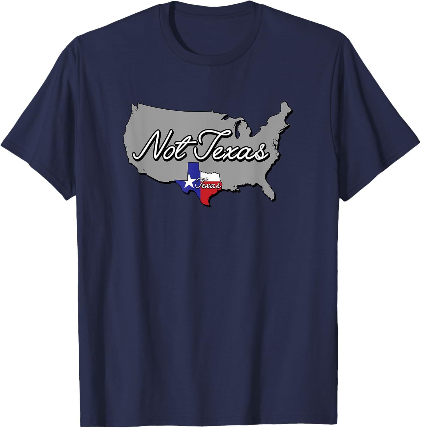 Texas and Not Texas Funny USA State T-Shirt - T-Shirt | Navy