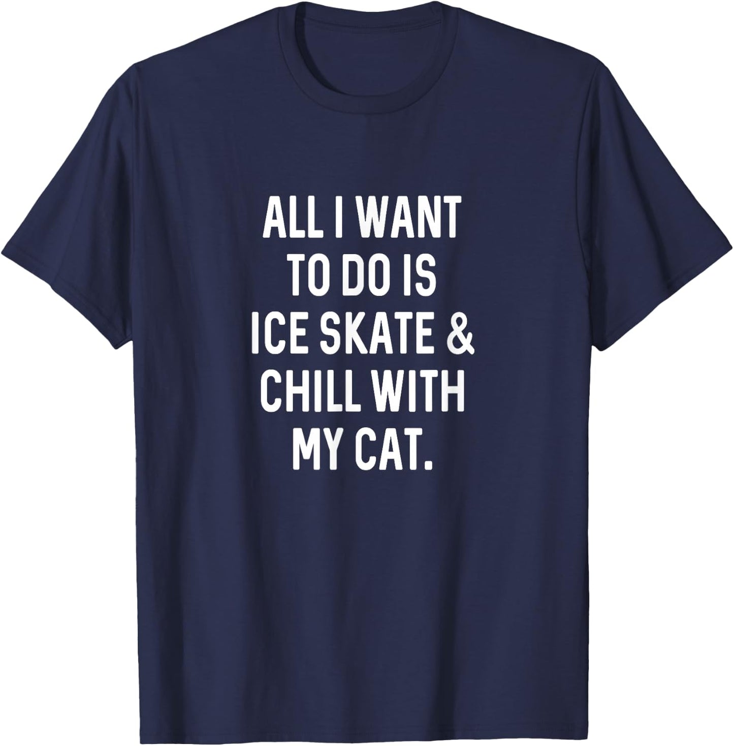 Figure Skating Gifts Girls Women Chill with Cat Ice Skater T-Shirt - T-Shirt | Navy