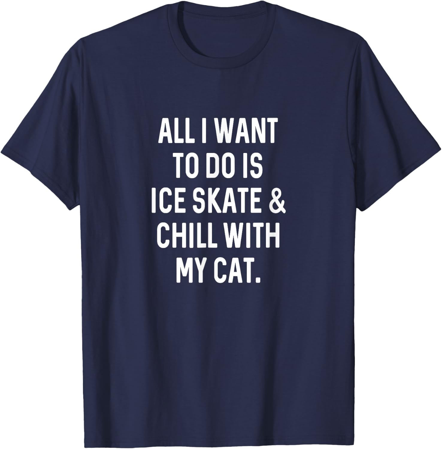 Figure Skating Gifts Girls Women Chill with Cat Ice Skater T-Shirt - T-Shirt | Navy