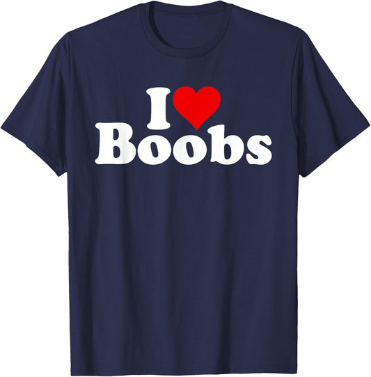 I Love Heart Boobs Boobies T-Shirt - T-Shirt | Navy