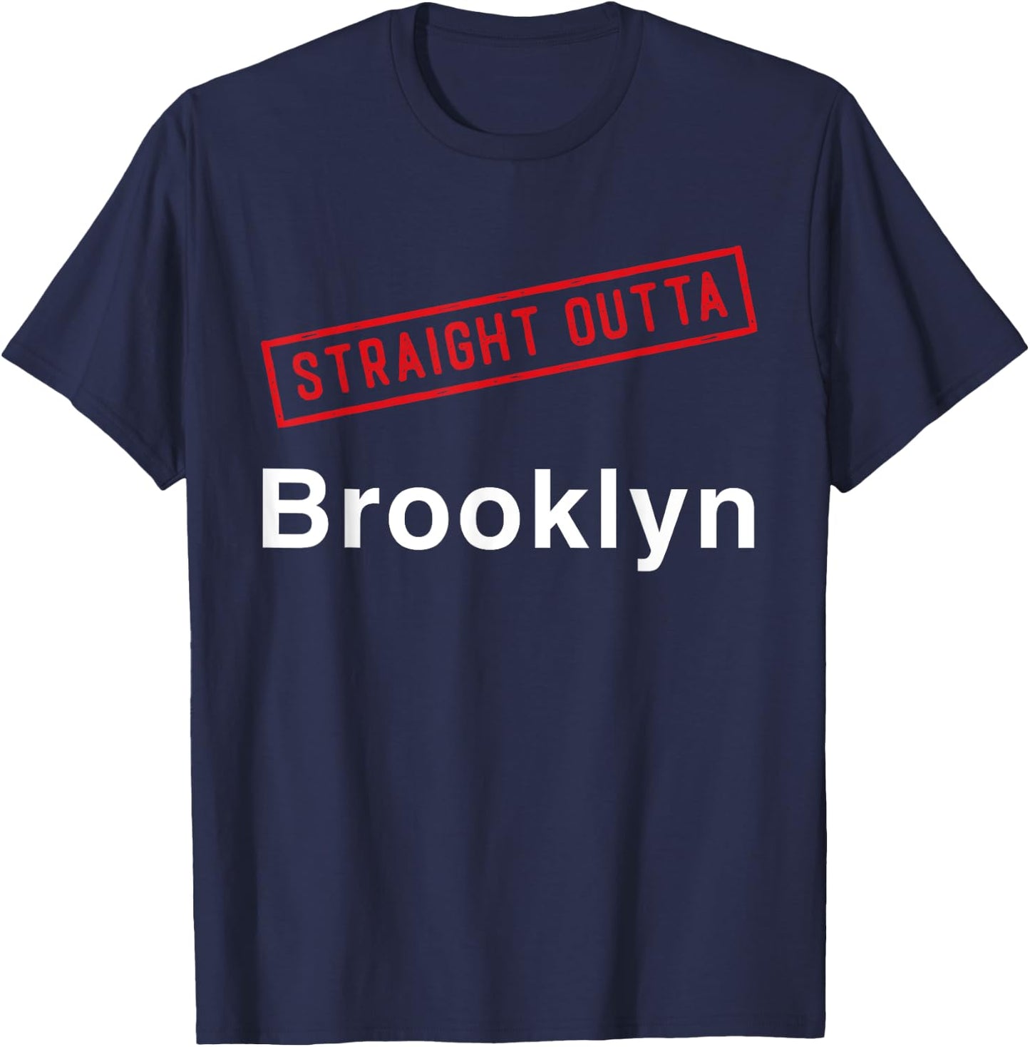 Straight Outta Brooklyn NY New York Hometown Neighborhood T-Shirt - T-Shirt | Navy
