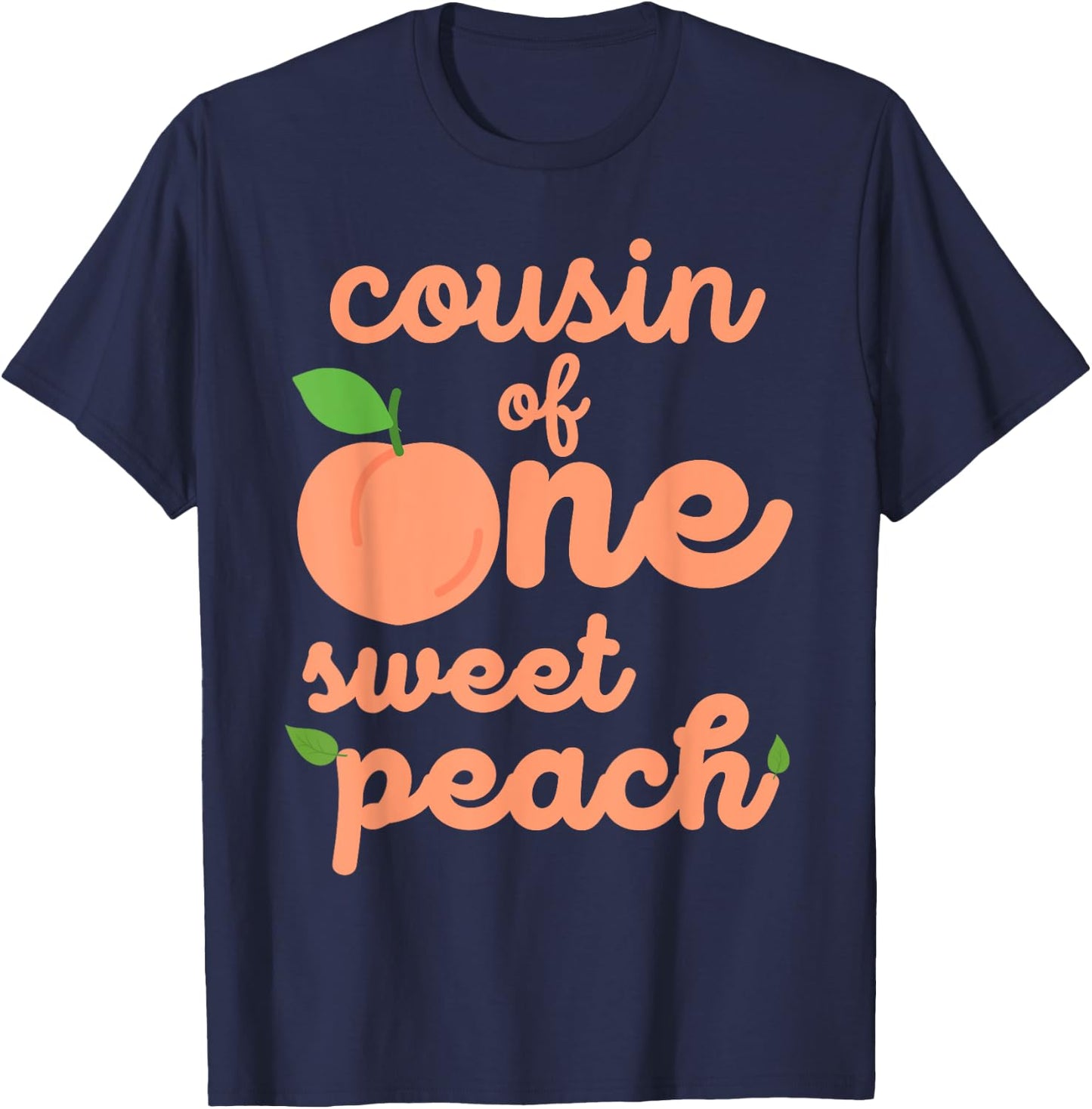 Cousin First Birthday One Sweet Peach Bday Family Matching T-Shirt - T-Shirt | Navy