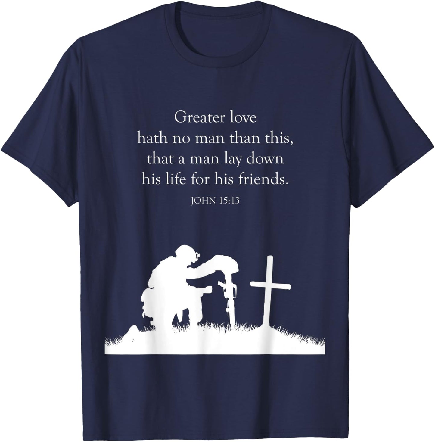 proverbs bible study John 15 13 T-Shirt - T-Shirt | Navy