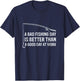 A bad fishing day is better than a good day at work T-Shirt - T-Shirt | Navy