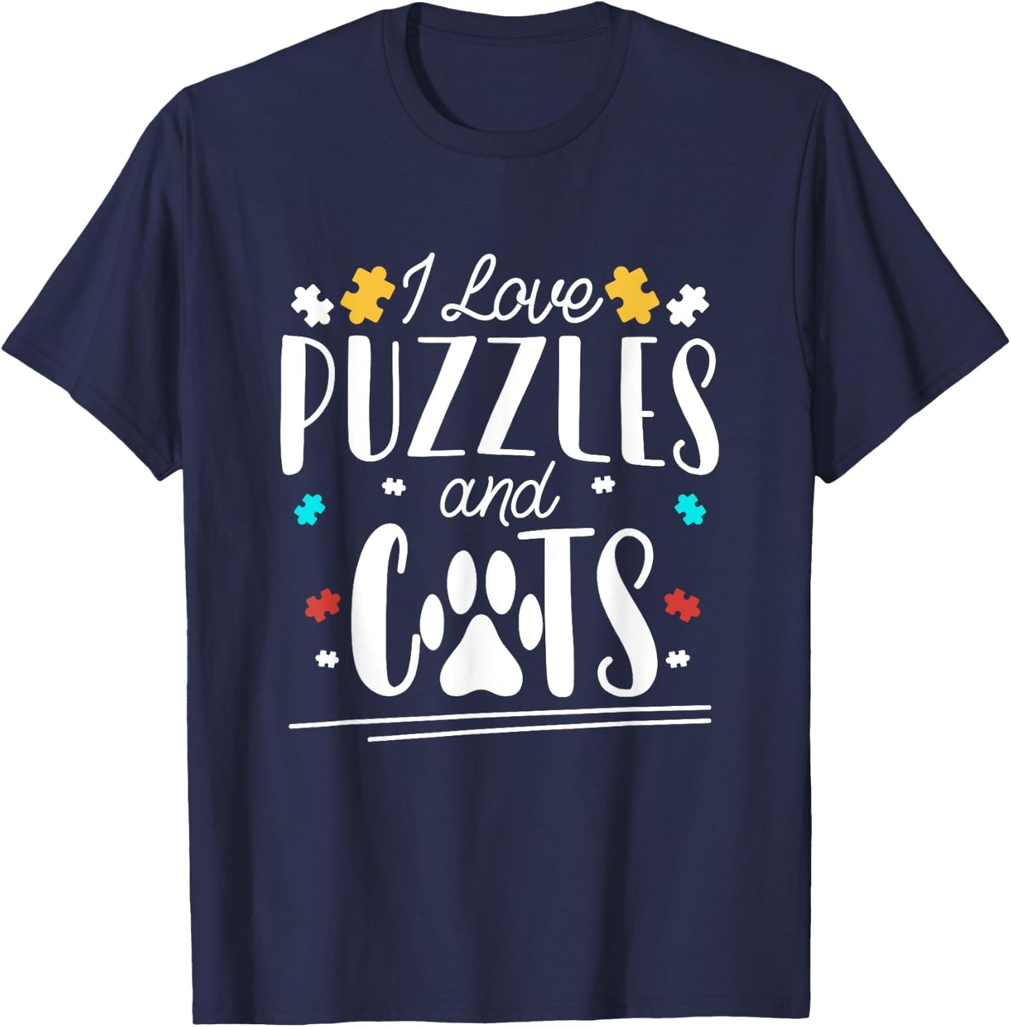 I Love Jigsaw Puzzles And Cats Funny Puzzler Cute Puzzling T-Shirt - T-Shirt | Navy