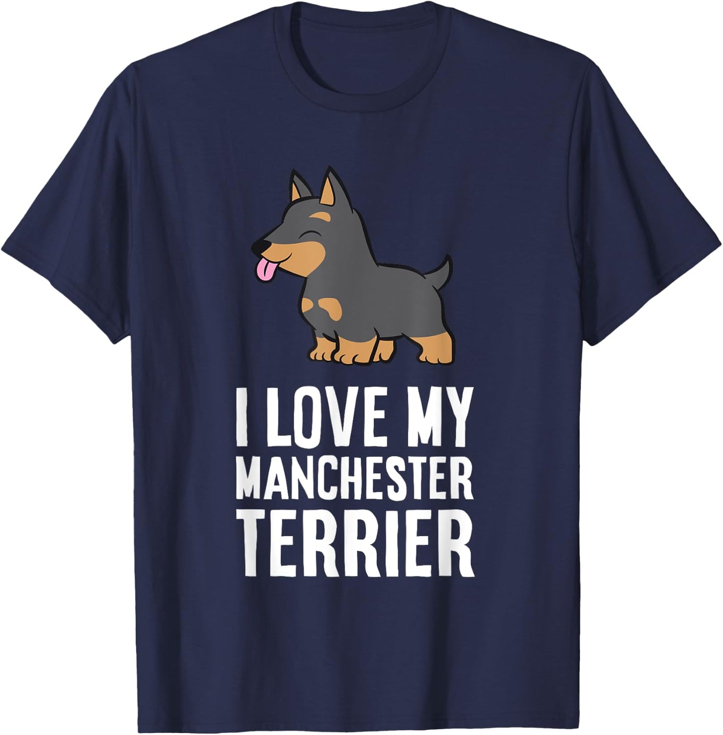 I Love My Manchester Terrier Dog T-Shirt - T-Shirt | Navy