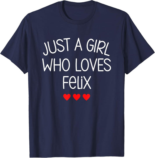 Just A Girl who loves Felix Cute Hearts Love Felix T-Shirt - T-Shirt | Navy