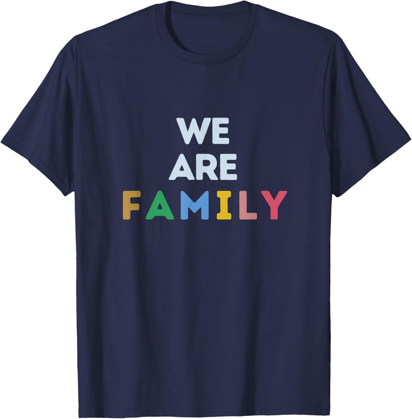 We are Family T-Shirt - T-Shirt | Navy