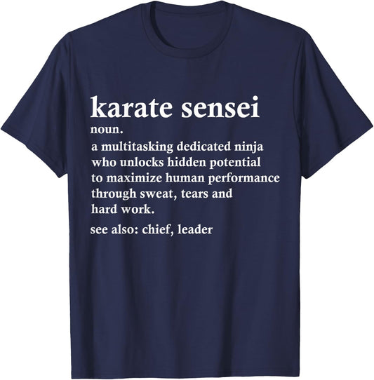Karate Sensei Definition Funny Martial Arts Instructor T-Shirt - T-Shirt | Navy