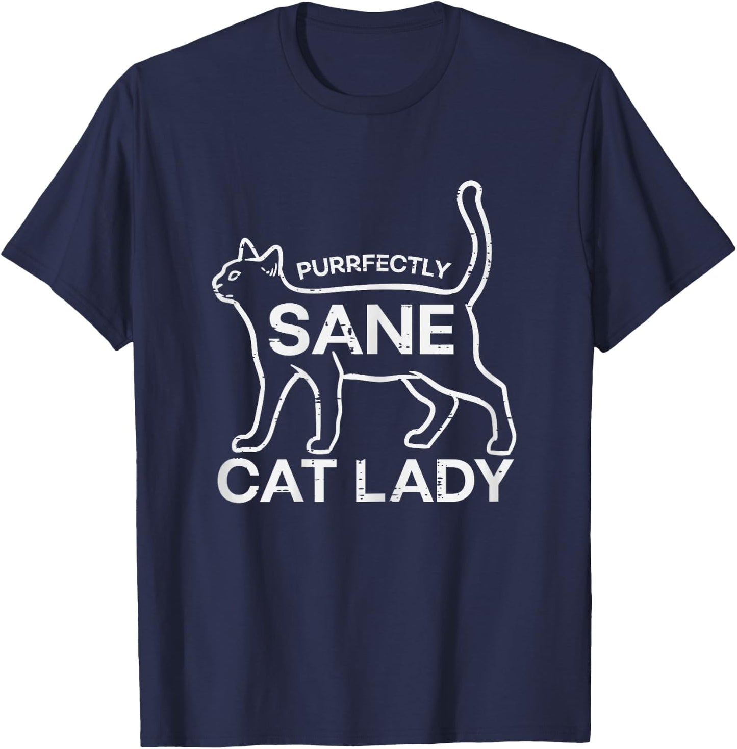 Purrfectly Sane Cat Lady Funny Kitten Fur Mama Women Girls T-Shirt - T-Shirt | Navy