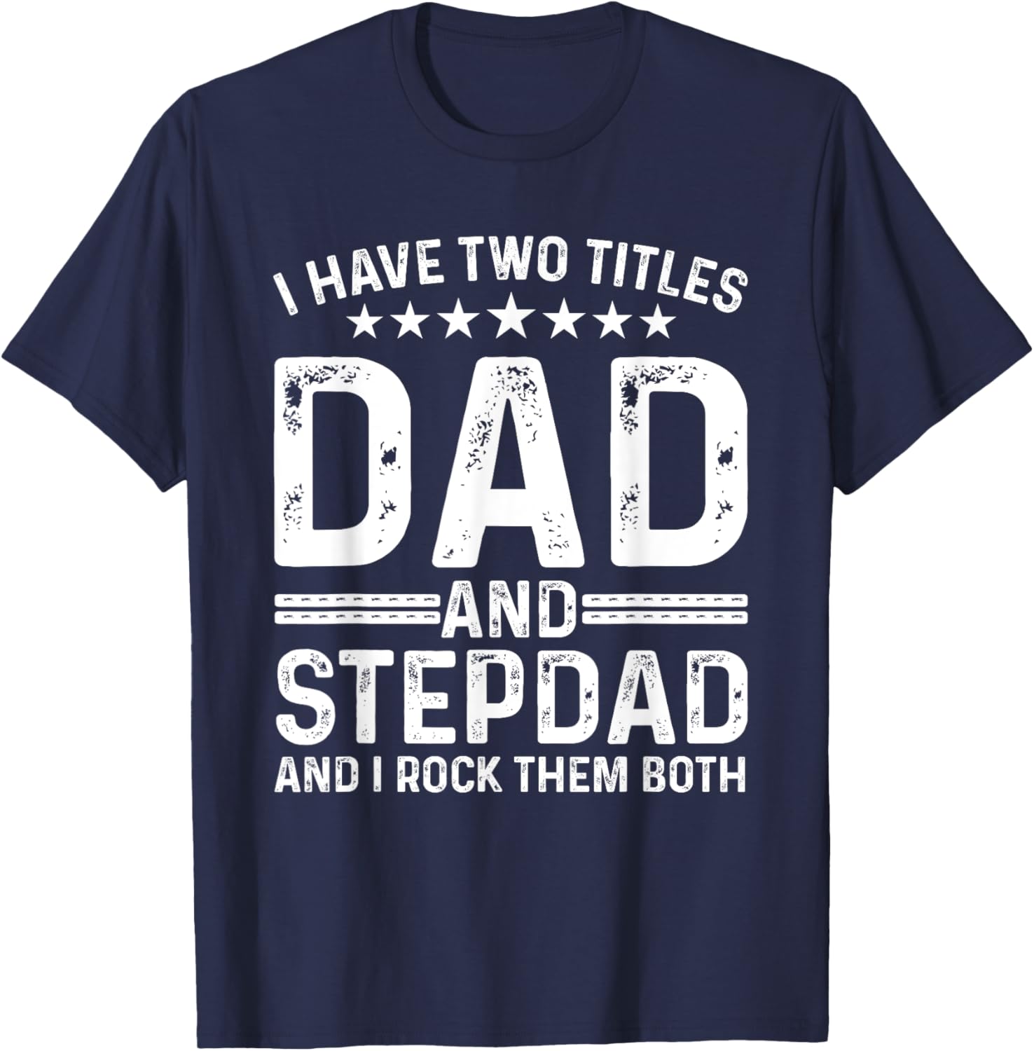 Cool Stepdad For Dad Father Stepfather Step Dad Bonus Family T-Shirt - T-Shirt | Navy