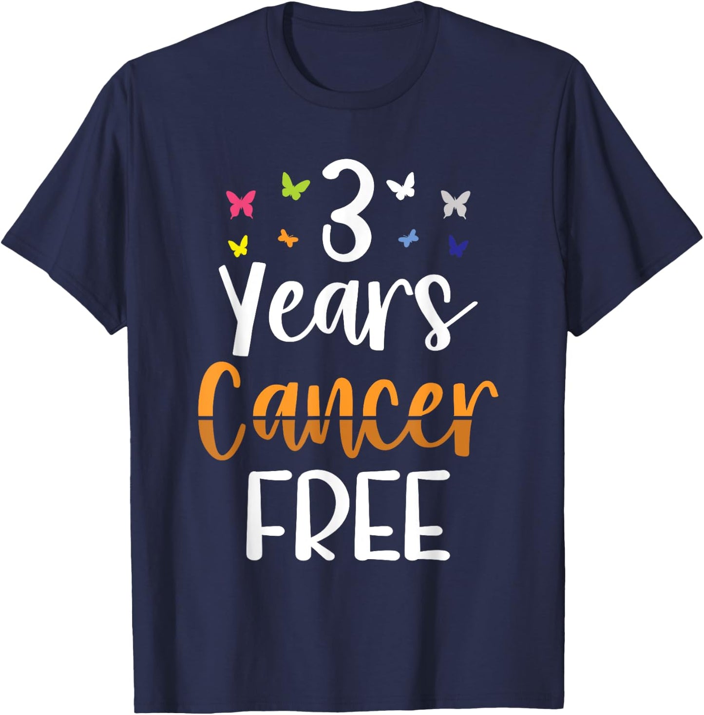 Kidney Cancer Awareness 3 Years Cancer Free T-Shirt - T-Shirt | Navy