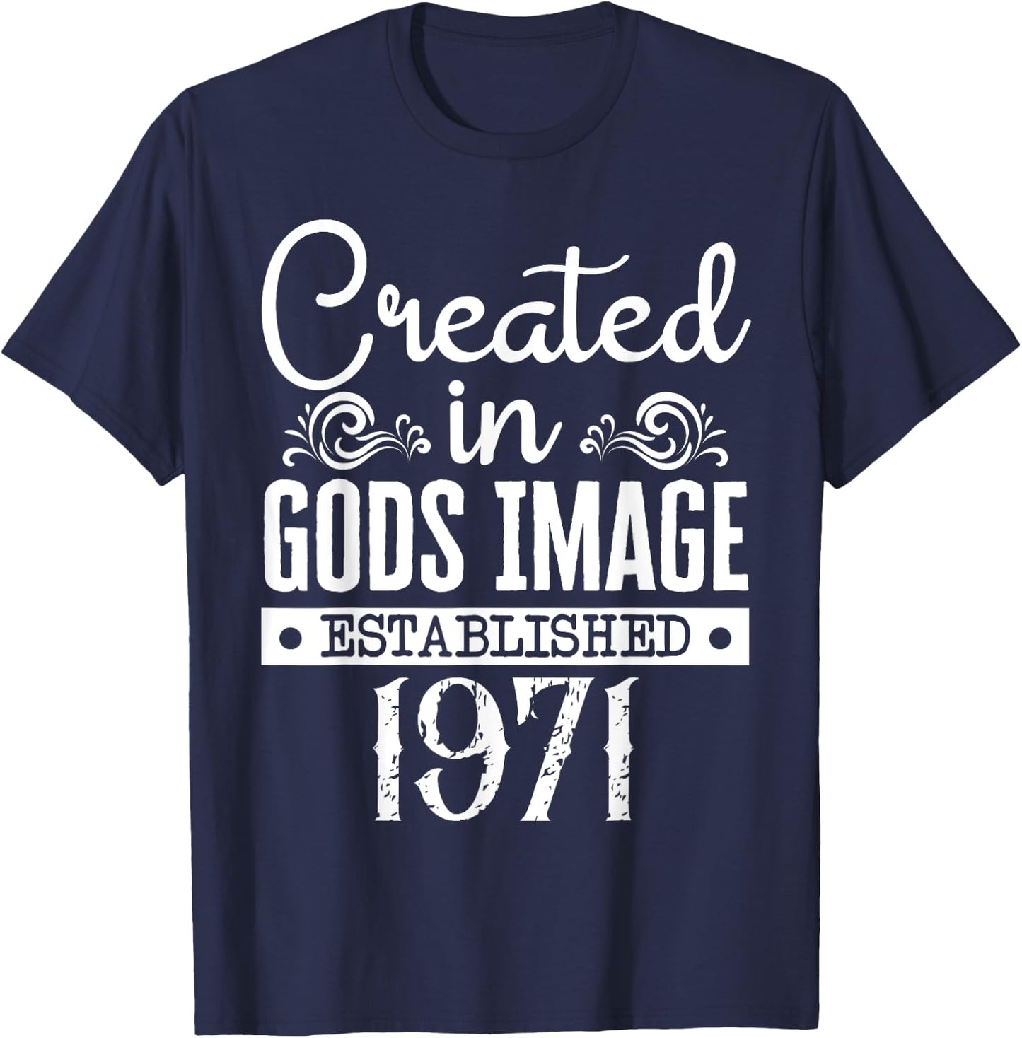 Created In Gods Image Established 1971 Religious Christian T-Shirt - T-Shirt | Navy