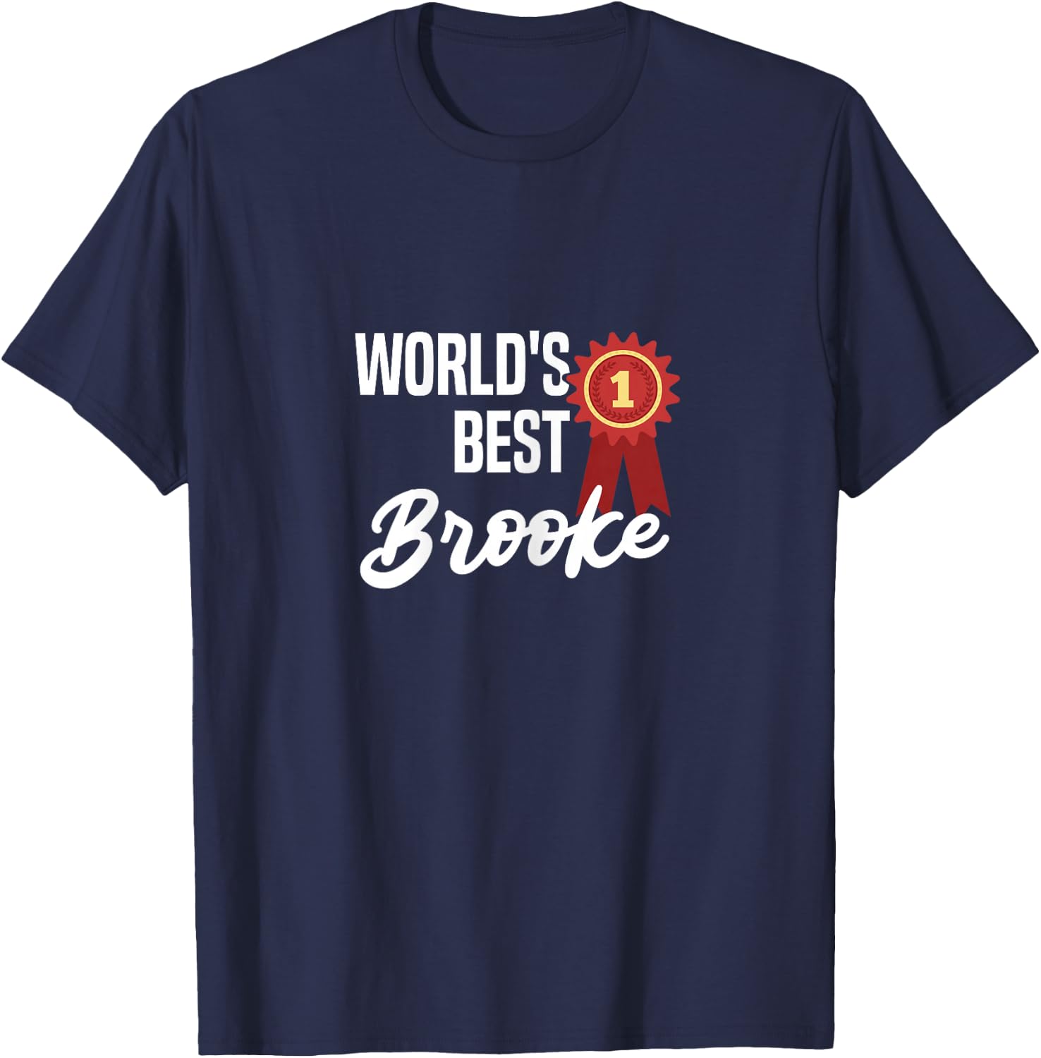 World's Best Brooke Name Personalized T-Shirt - T-Shirt | Navy