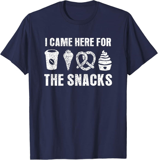 I Came Here For The Snacks Funny Food Cook Humor Foodie T-Shirt - T-Shirt | Navy