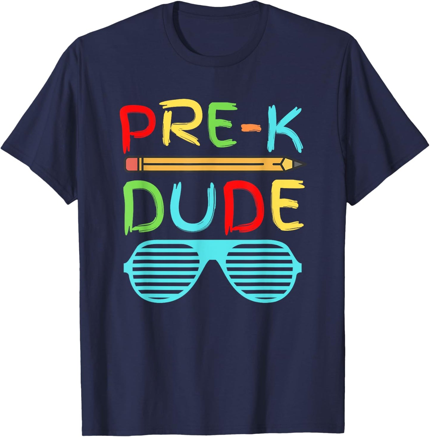 Pre-K Dude Shirt Funny Pencil Sunglasses First Day of School T-Shirt - T-Shirt | Navy