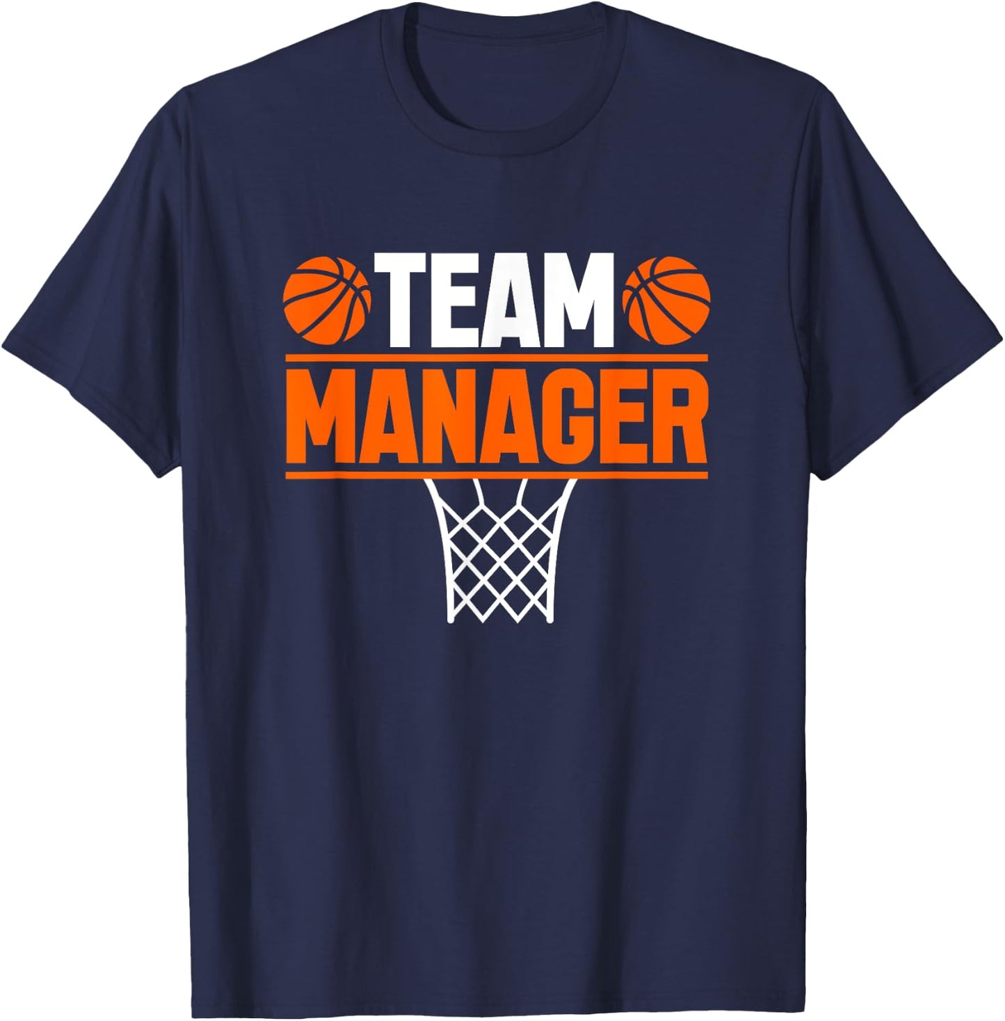 Basketball Team Manager Sports Game Lovers T-Shirt - T-Shirt | Navy
