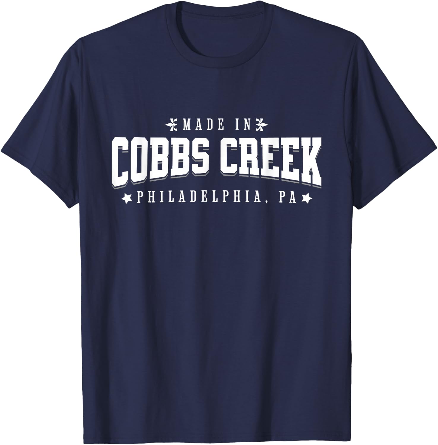 Made in Cobbs Creek Philadelphia PA Philly Neighborhood T-Shirt - T-Shirt | Navy