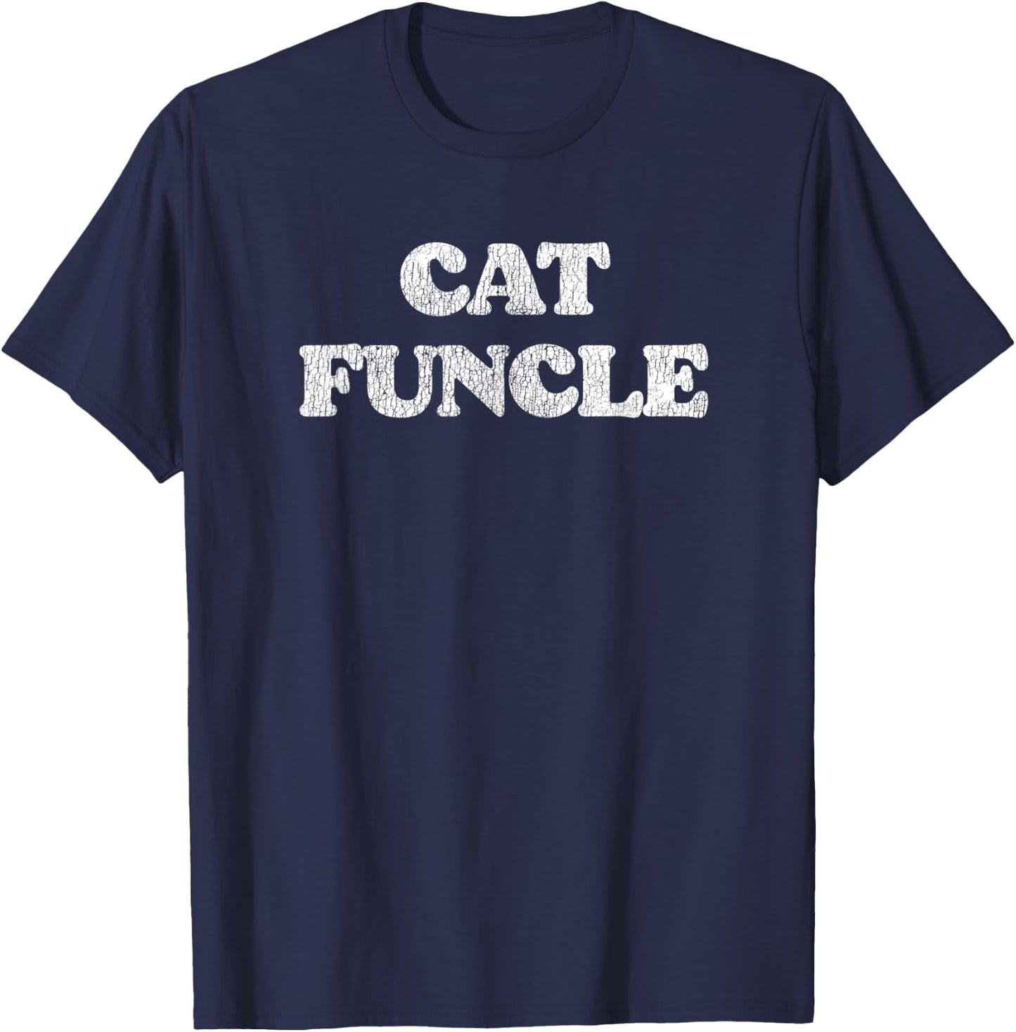 Cat Funcle Funny Distressed Vintage Style 80s T-Shirt - T-Shirt | Navy