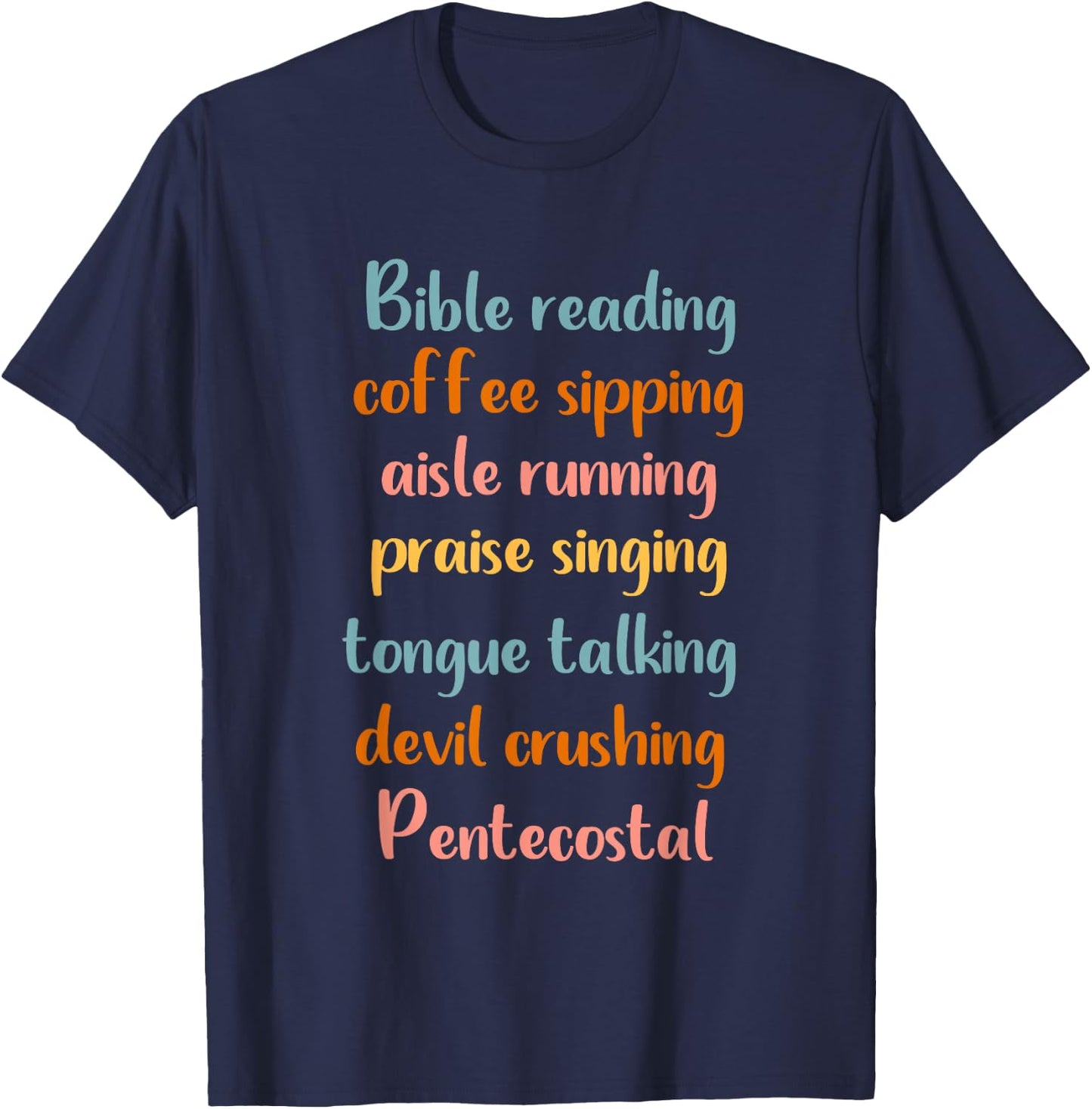 Pentecostal Apostolic Coffee Lover Woman Christian Sister T-Shirt - T-Shirt | Navy