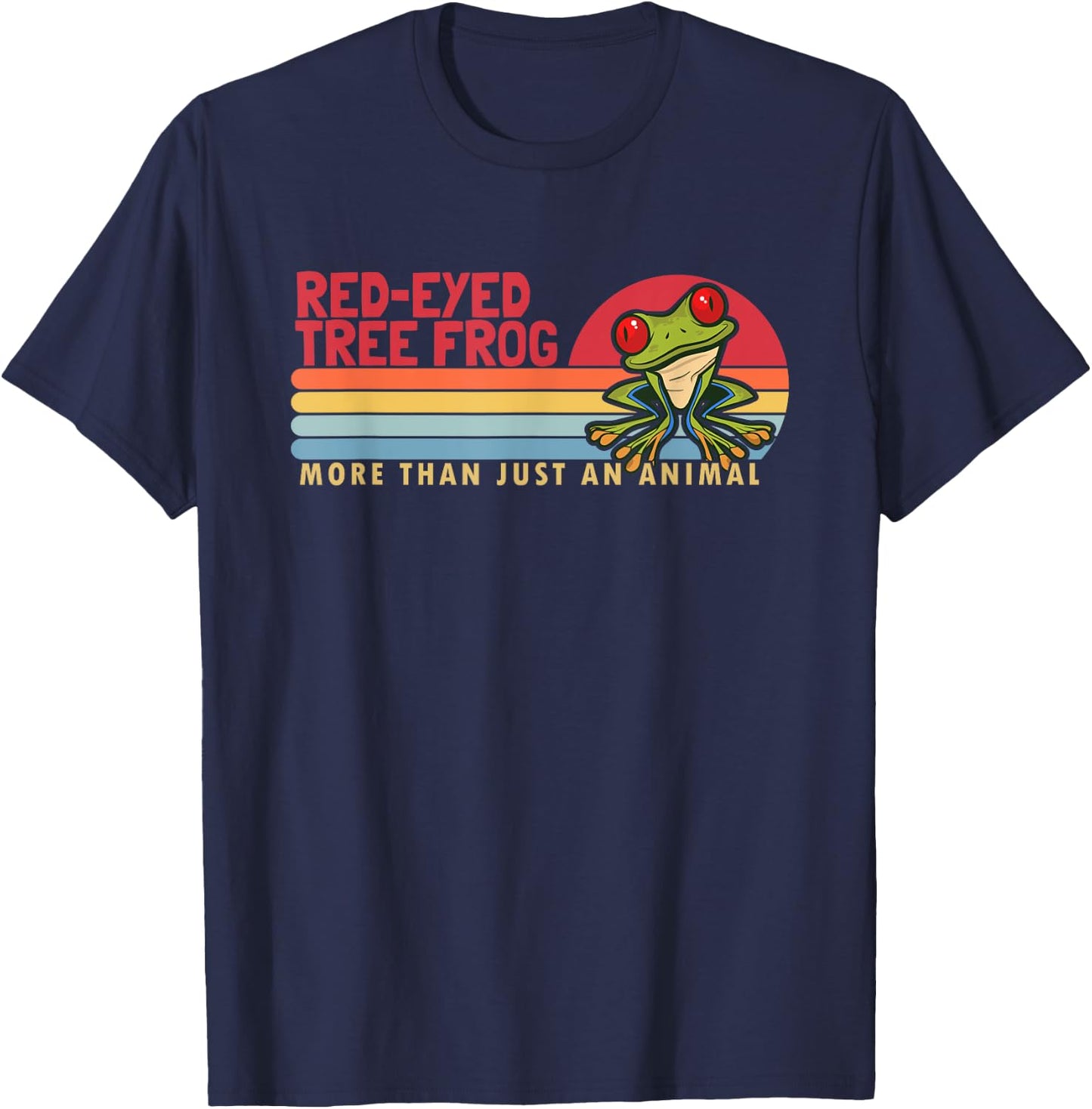 Red-Eyed Tree Frog more than an Animal Red Eyed Tree Frog T-Shirt - T-Shirt | Navy
