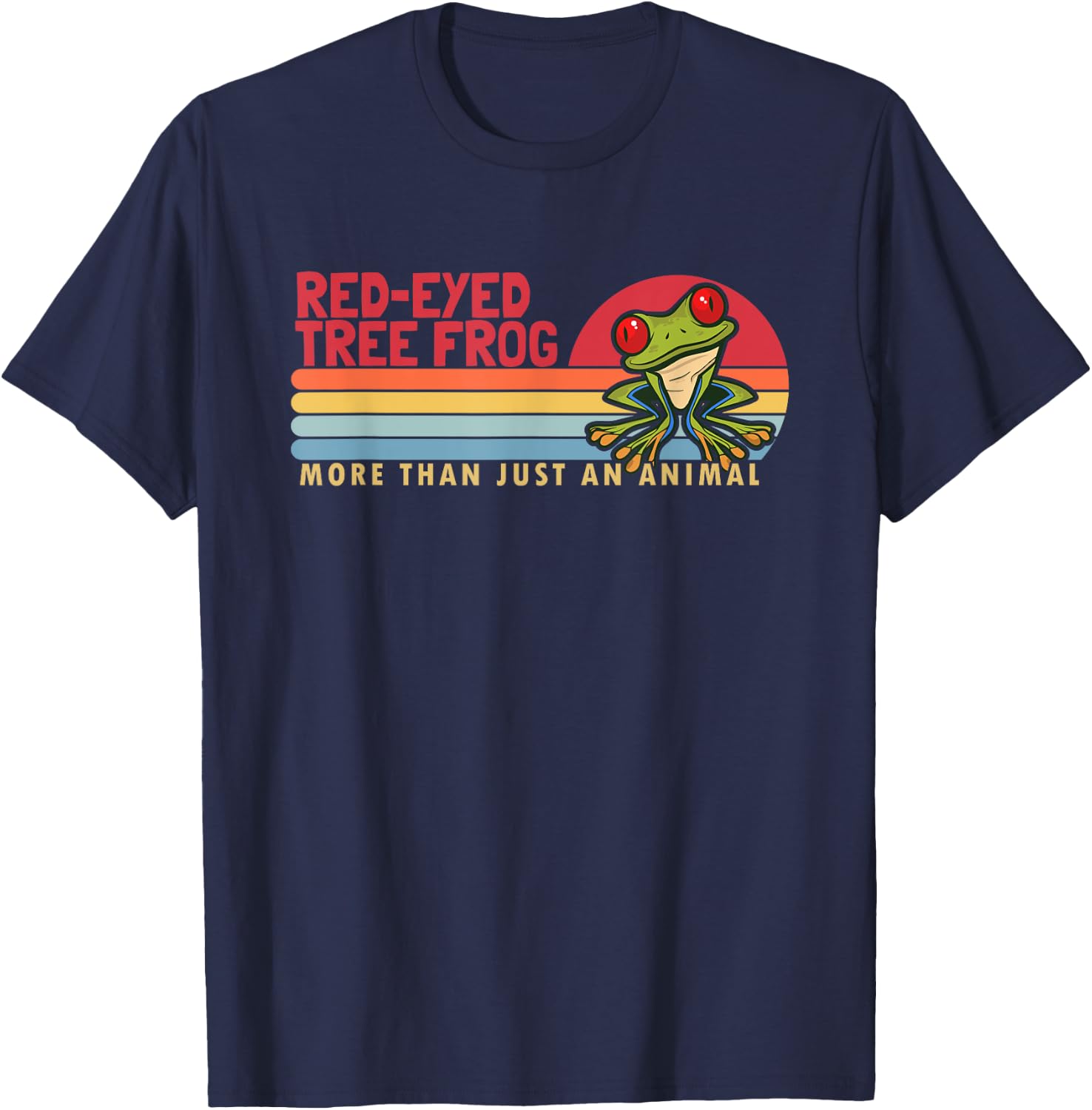Red-Eyed Tree Frog more than an Animal Red Eyed Tree Frog T-Shirt - T-Shirt | Navy