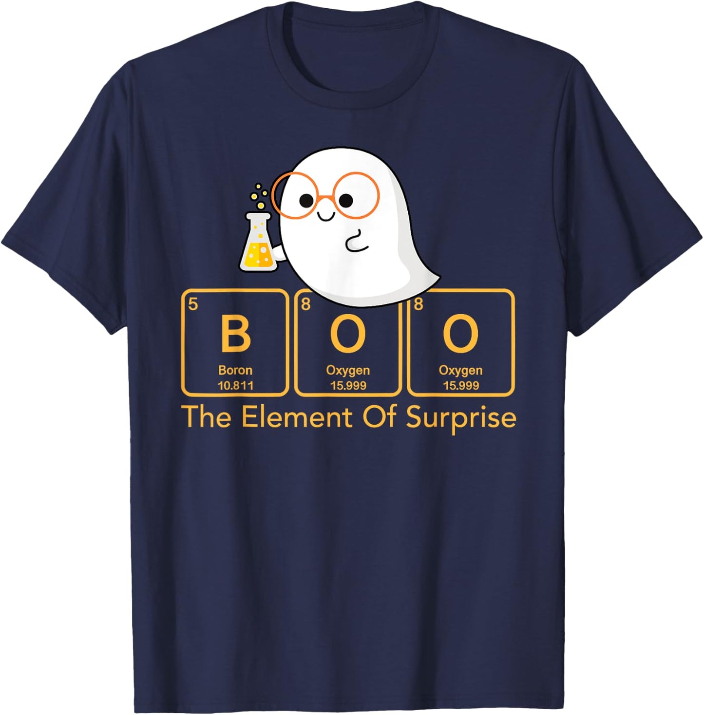 Chemistry Boo The Element Of Surprise Cute Chemist Halloween T-Shirt - T-Shirt | Navy