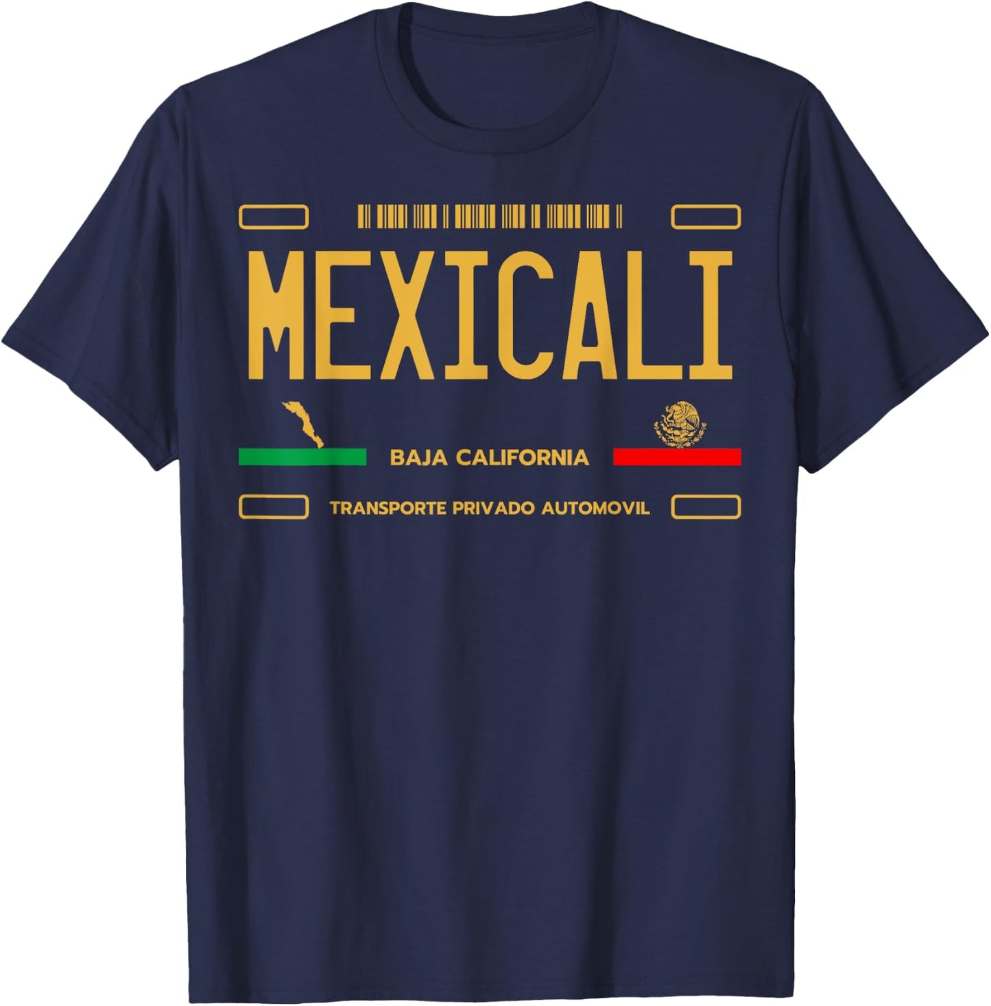Mexicali License Plate, Mexicali Baja California, Mexicali T-Shirt - T-Shirt | Navy