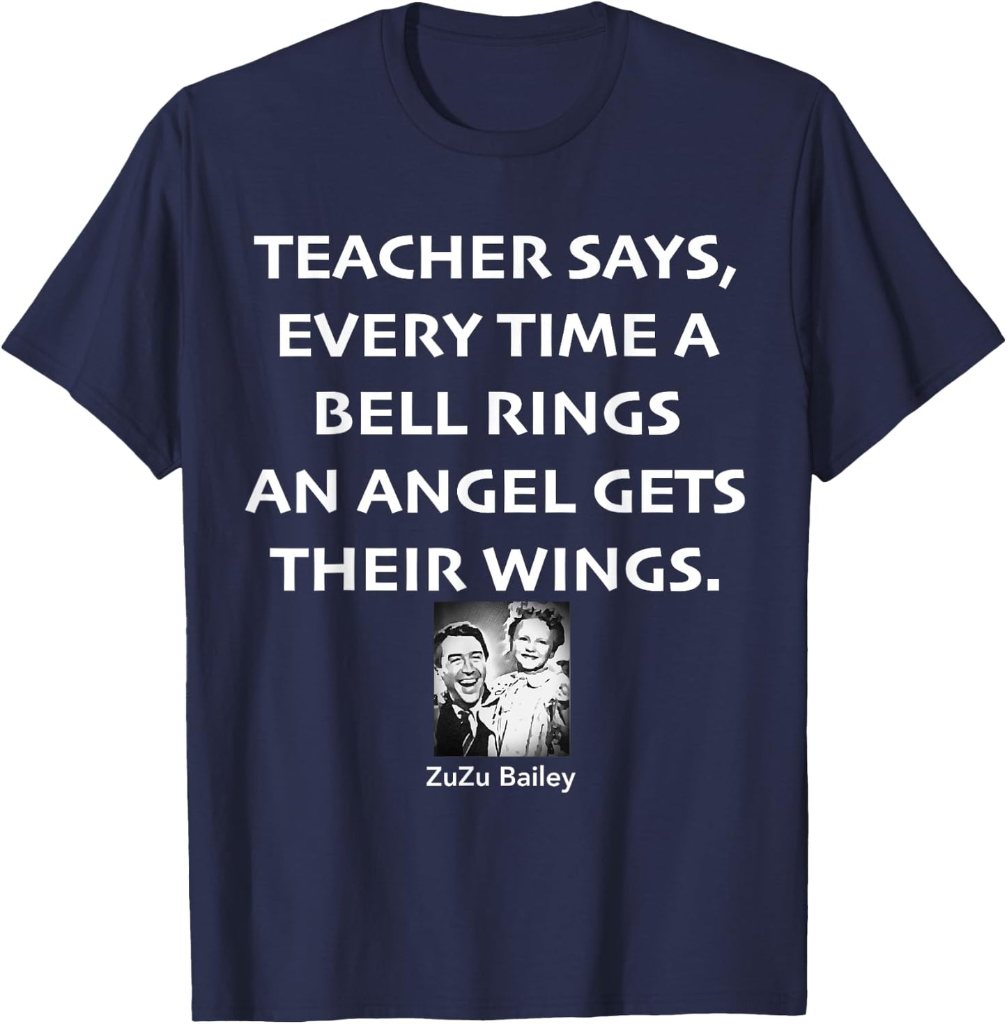 Every Time A Bell Rings An Angel Gets Their Wings T-Shirt - T-Shirt | Navy