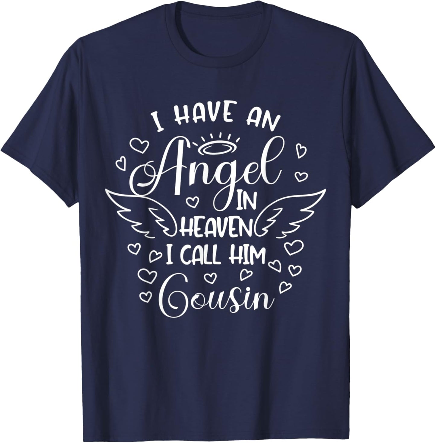 I Have An Angel In Heaven I Call Her Cousin Birthday Party T-Shirt - T-Shirt | Navy