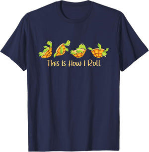 This Is How I Roll - Turtle Beach Sea Animal Reptile Lover T-Shirt - T-Shirt | Navy
