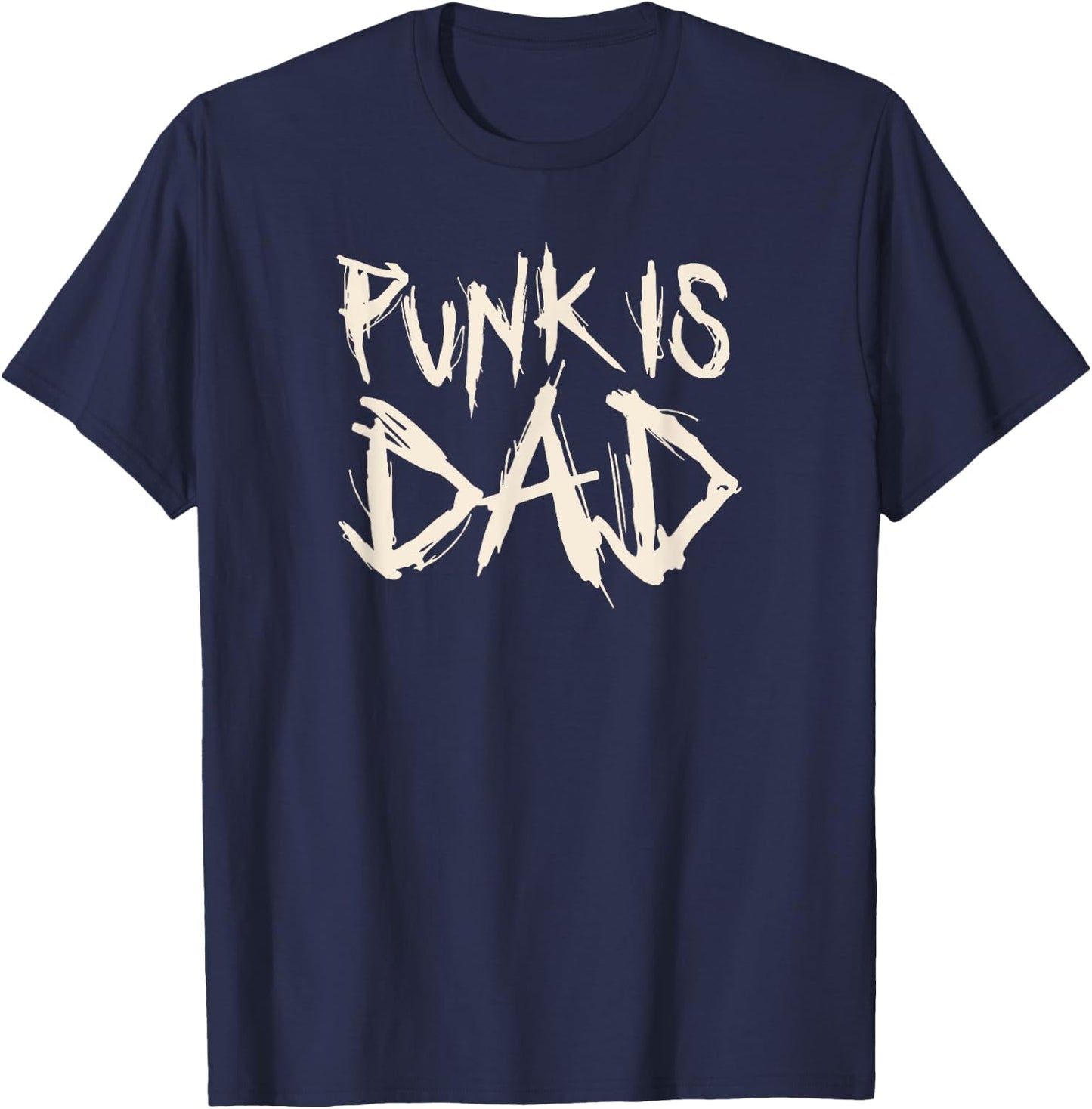 Punk is dad punk rock music punk rocker T-Shirt - T-Shirt | Navy