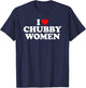 I Love Chubby Women T-Shirt - T-Shirt | Navy