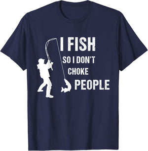 fisherman I Fish So I Don't Choke People Funny Sayings T-Shirt - T-Shirt | Navy