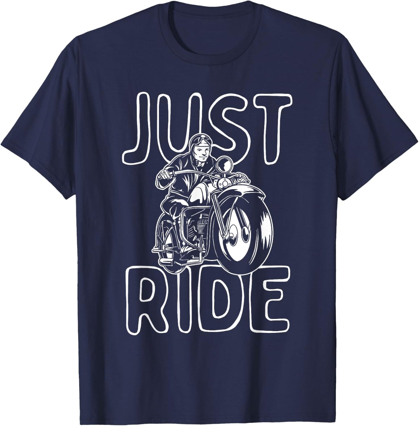 Just Ride - Motorcycle Biker Bike Rider Motorcycling T-Shirt - T-Shirt | Navy