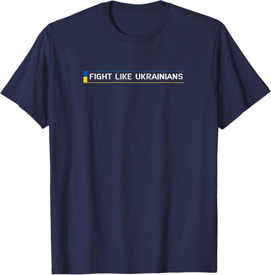 Fight Like Ukrainians Ukrainian Zelensky Ukraine Army T-Shirt - T-Shirt | Navy