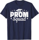 Prom Squad 2024 Graduate Funny Prom Class of 2024 T-Shirt - T-Shirt | Navy