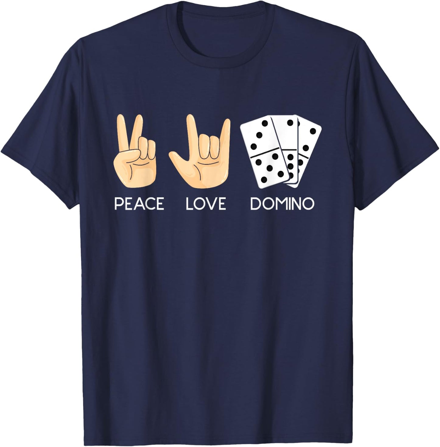 Peace Love Domino Hand Signs - Dominoes Lover Domino Player T-Shirt - T-Shirt | Navy