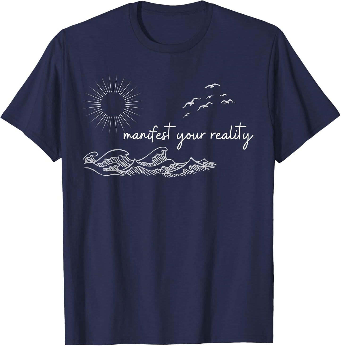 Manifest your reality, positive vibes in nature T-Shirt - T-Shirt | Navy