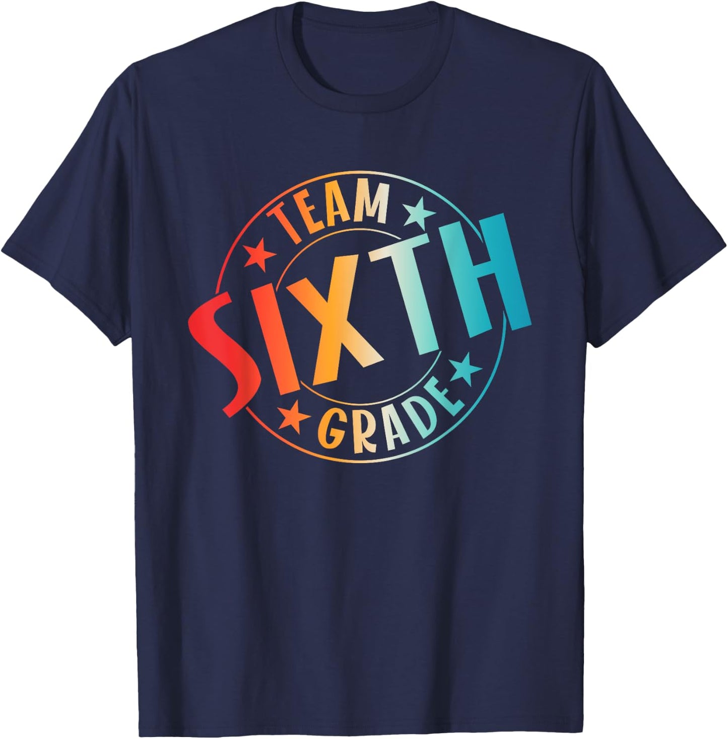 Team Sixth Grade Teacher Student Back To School 6th Grade T-Shirt - T-Shirt | Navy