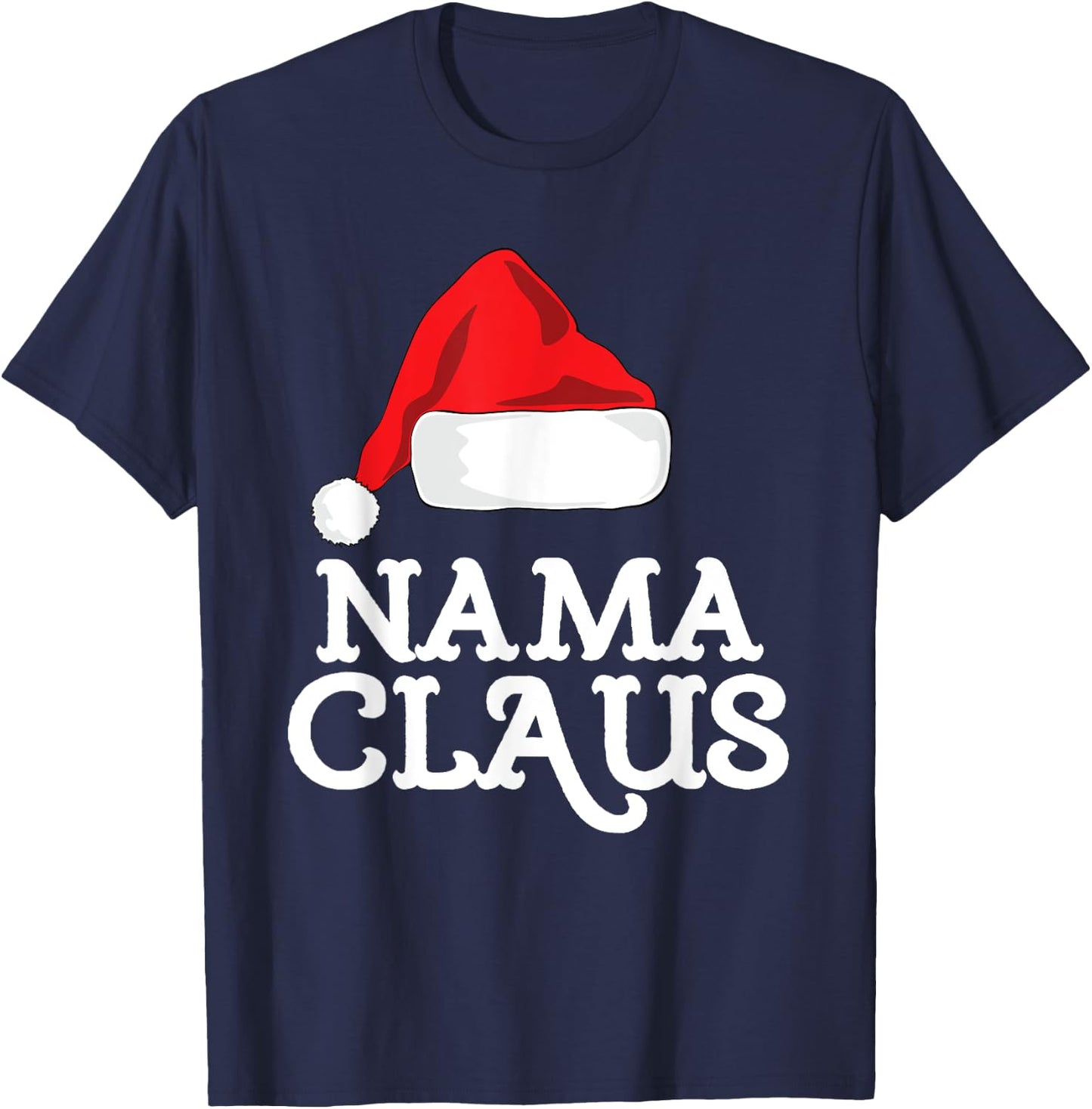 Family Nama Claus Christmas Santa's Hat Pajama Matching T-Shirt - T-Shirt | Navy