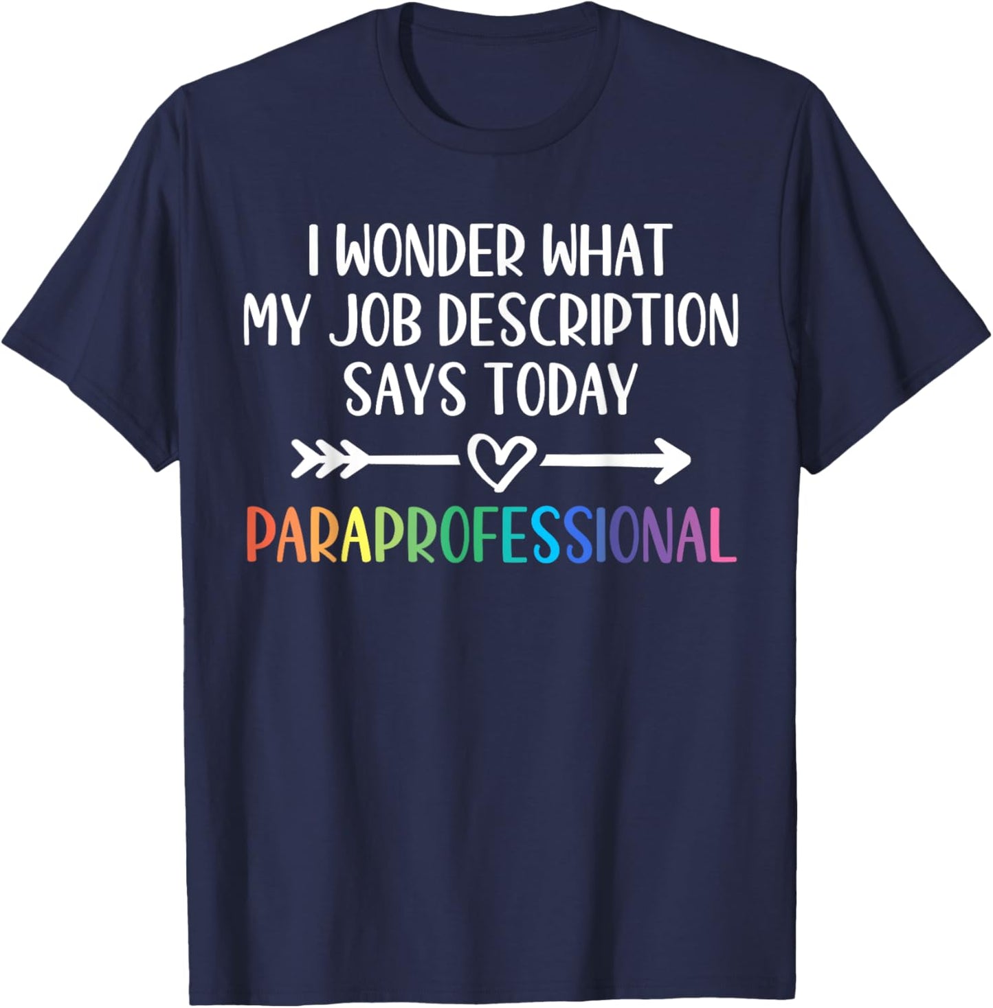 Job Description Paraprofessional T-Shirt - T-Shirt | Navy