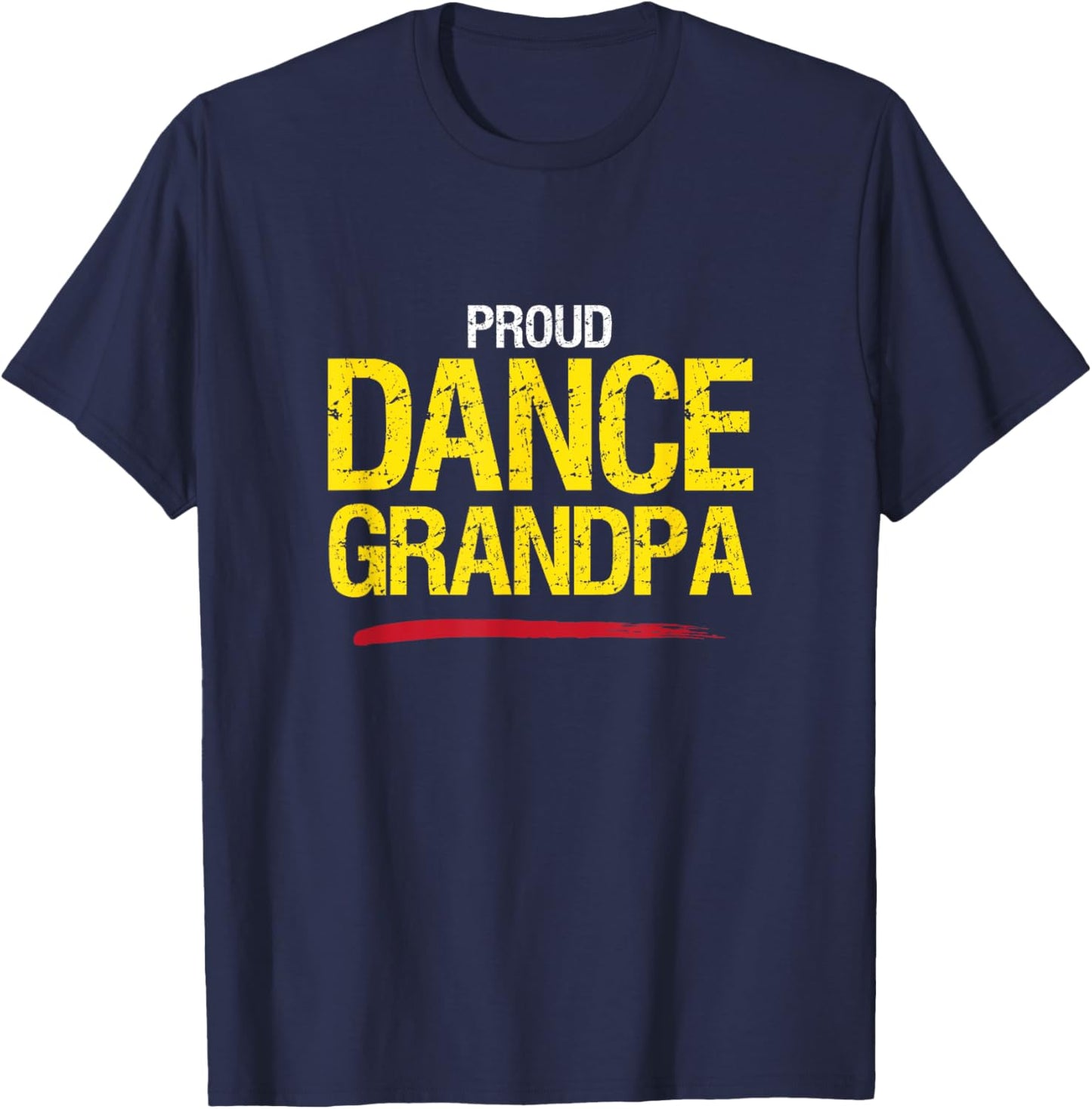 Dance Grandpa, Dance Grandfather, Cool T-Shirt - T-Shirt | Navy