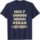Holy Shish Kebab Kabob Funny Turkish Food Fan T-Shirt - T-Shirt | Navy