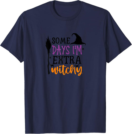 Some Days I'm Extra Witchy Halloween T-Shirt - T-Shirt | Navy